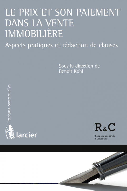 Le prix et son paiement dans la vente immobilière - Benoît Kohl